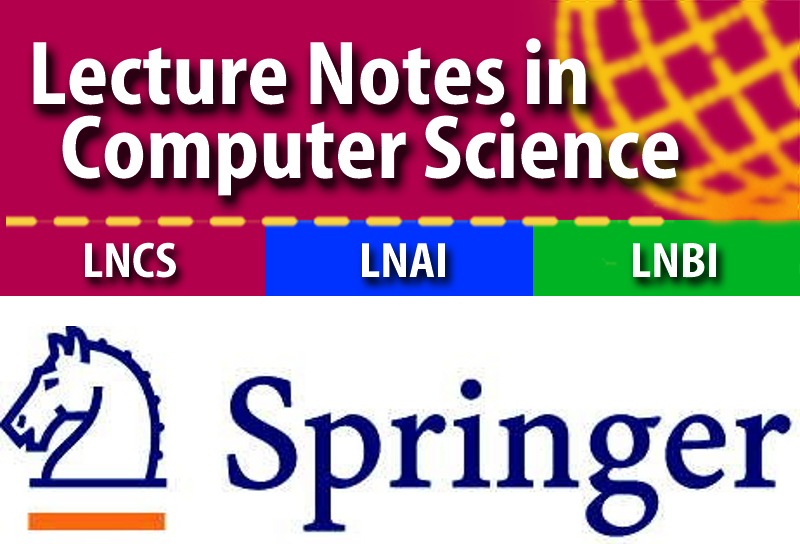 Springer-Verlag Lecture Notes in Computer Science